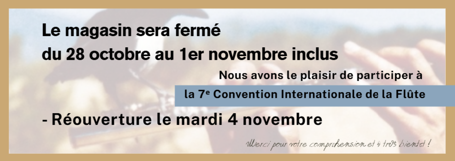 Fermeture exceptionnelle du magasin